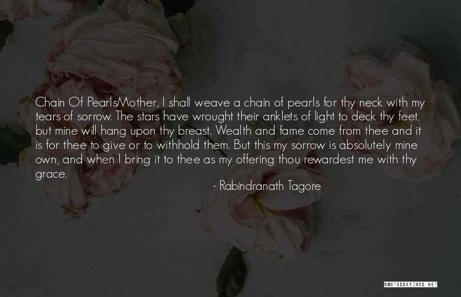 Give Them Grace Quotes By Rabindranath Tagore Give Them Grace Quotes By Rabindranath Tagore