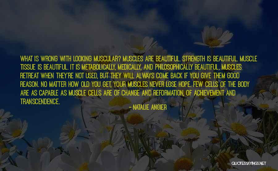 Give Them Strength Quotes By Natalie Angier Give Them Strength Quotes By Natalie Angier