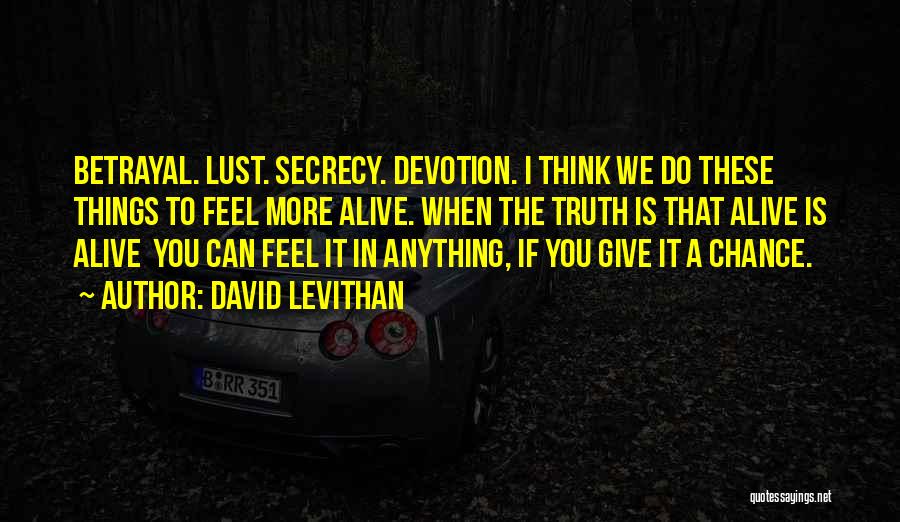 Give Things A Chance Quotes By David Levithan