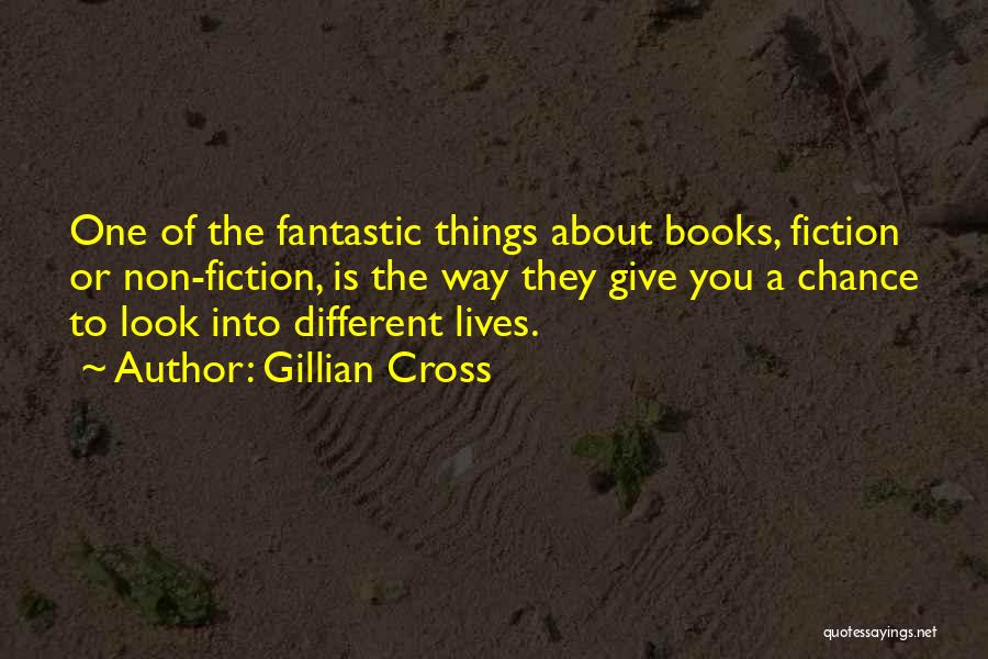 Give Things A Chance Quotes By Gillian Cross