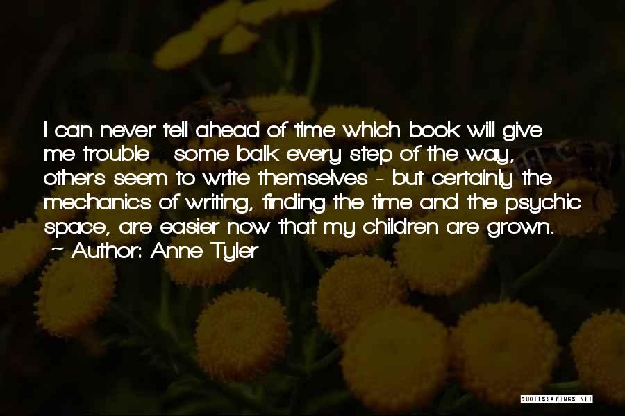 Give Time And Space Quotes By Anne Tyler