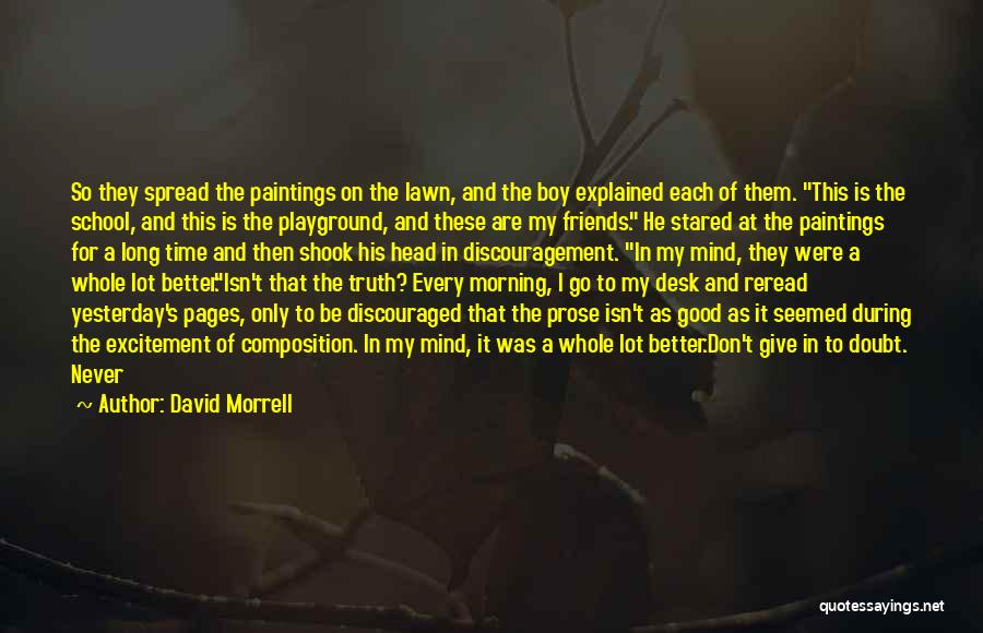 Give Time To Friends Quotes By David Morrell