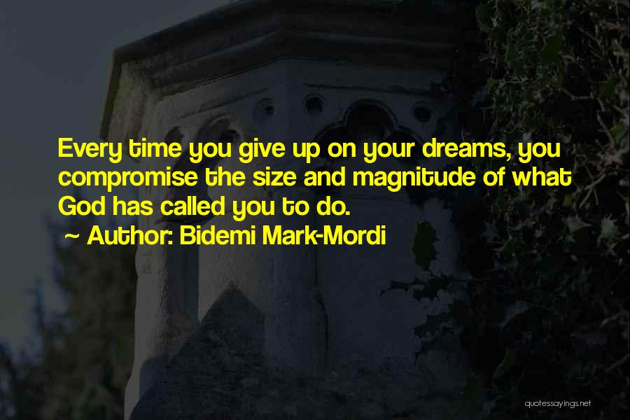 Give Time To God Quotes By Bidemi Mark-Mordi