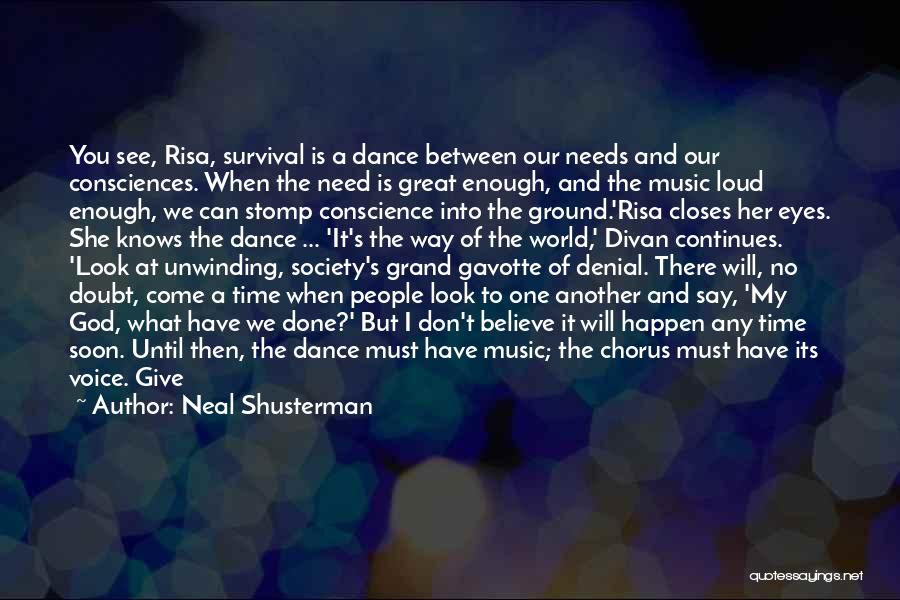 Give Time To God Quotes By Neal Shusterman