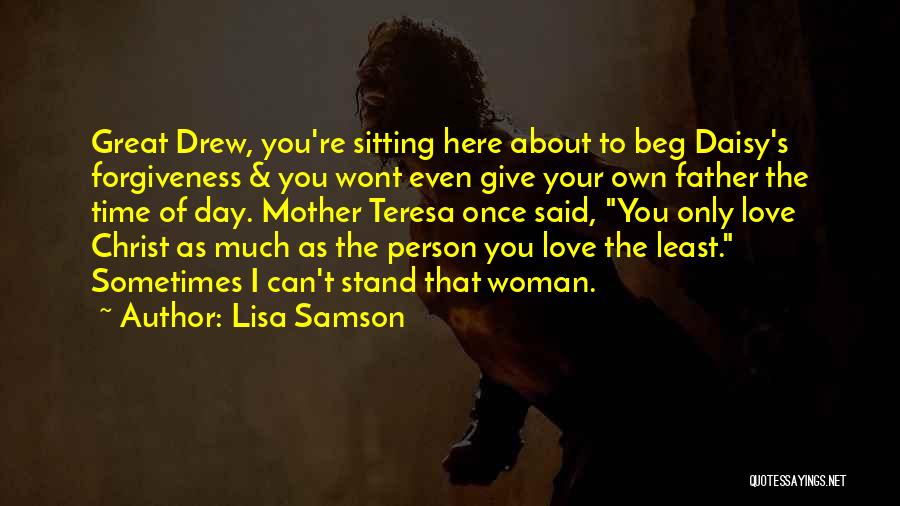 Give Time To Love Quotes By Lisa Samson