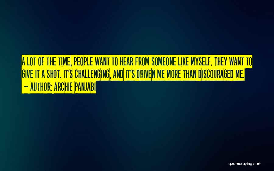 Give Time To Someone Quotes By Archie Panjabi