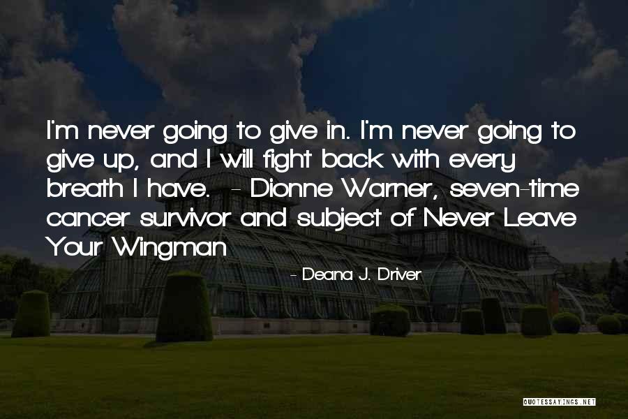 Give Time To Your Love Quotes By Deana J. Driver Give Time To Your Love Quotes By Deana J. Driver