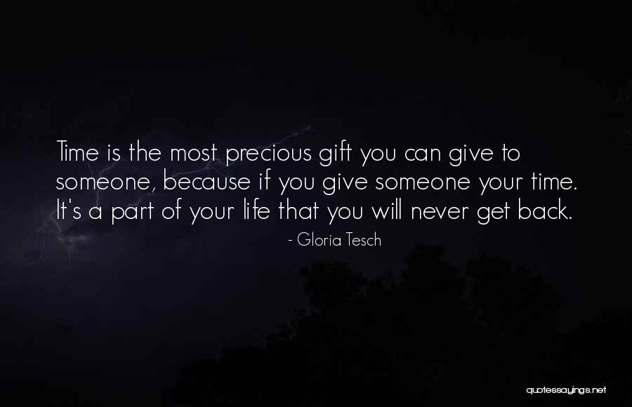 Give Time To Your Love Quotes By Gloria Tesch