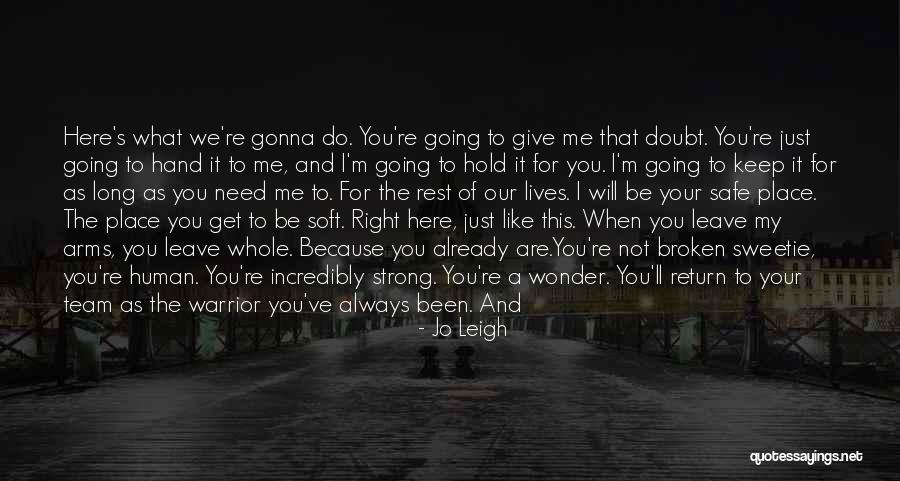 Give Time To Your Love Quotes By Jo Leigh Give Time To Your Love Quotes By Jo Leigh