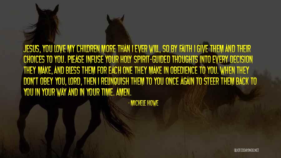 Give Time To Your Love Quotes By Michele Howe Give Time To Your Love Quotes By Michele Howe