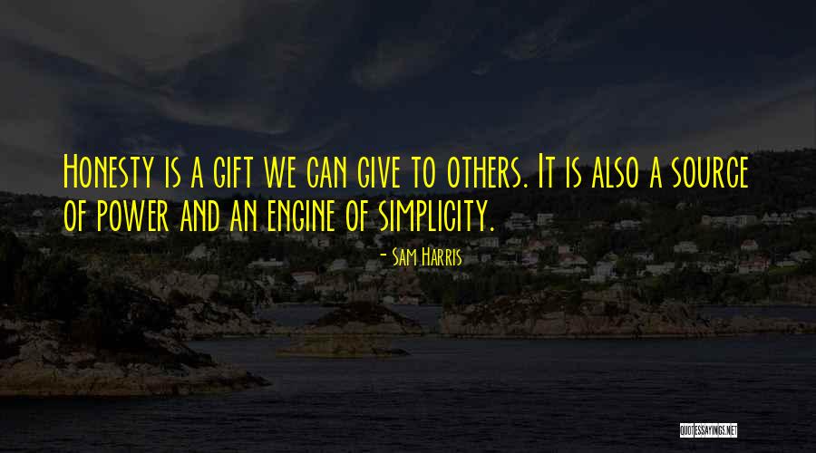 Give To Others Quotes By Sam Harris Give To Others Quotes By Sam Harris