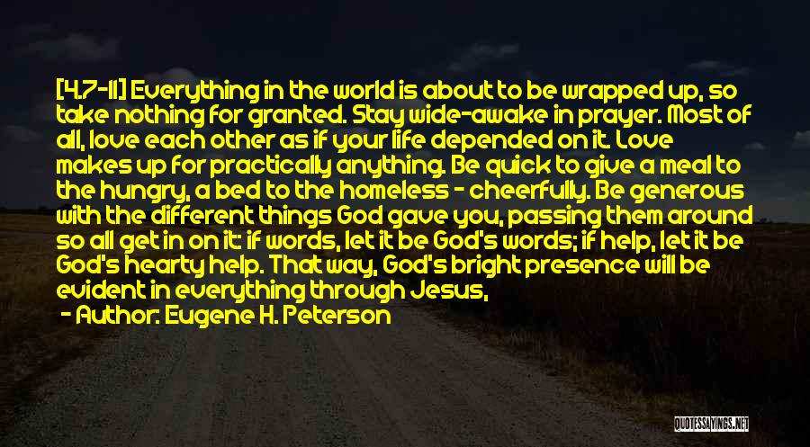 Give Up Everything For You Quotes By Eugene H. Peterson