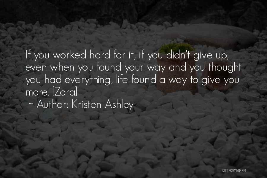 Give Up Everything For You Quotes By Kristen Ashley