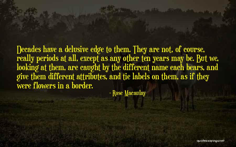 Give Up Labels Quotes By Rose Macaulay