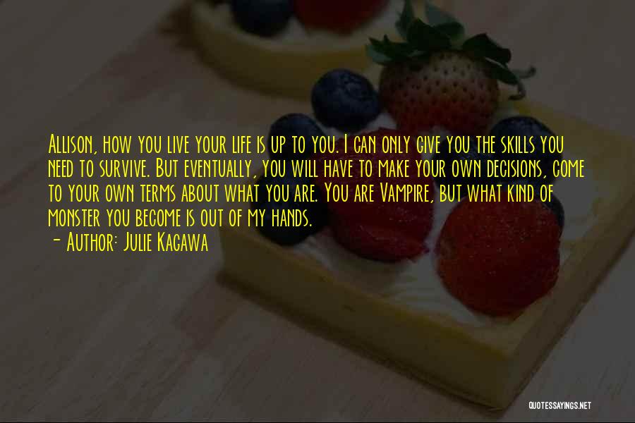 Give Up Life Quotes By Julie Kagawa