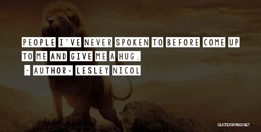 Give Up Never Quotes By Lesley Nicol