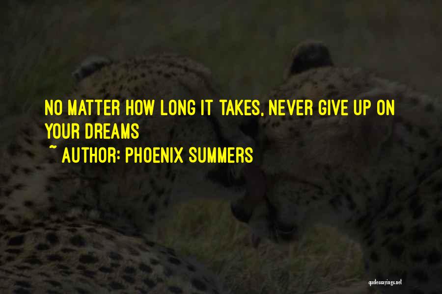 Give Up Never Quotes By Phoenix Summers