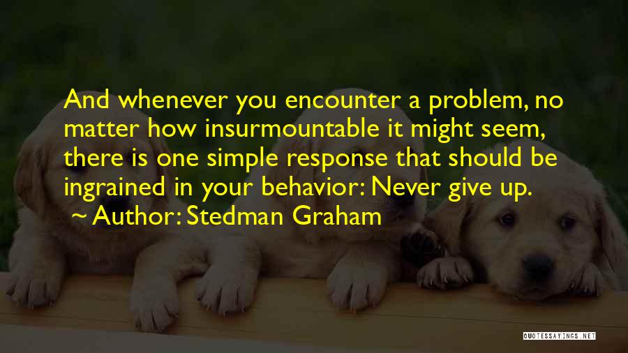 Give Up Never Quotes By Stedman Graham