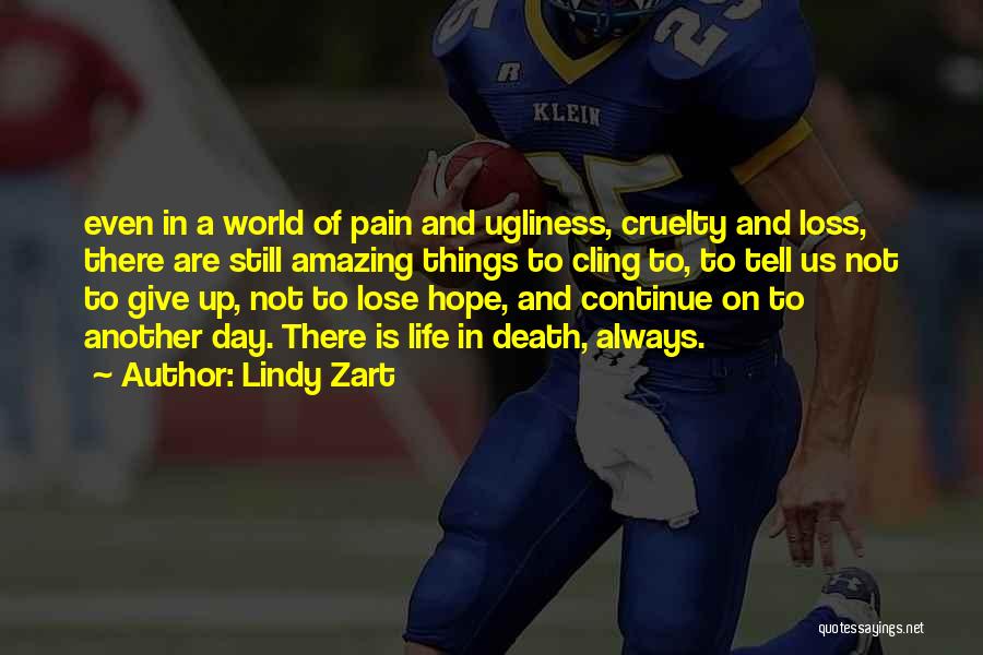 Give Up On Life Quotes By Lindy Zart