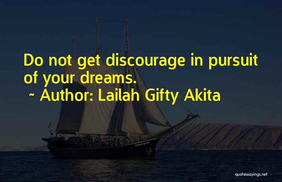 Give Up Quotes By Lailah Gifty Akita