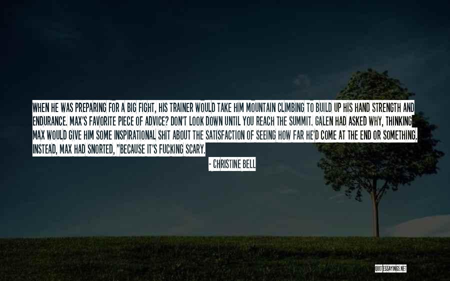 Give Up Strength Quotes By Christine Bell Give Up Strength Quotes By Christine Bell