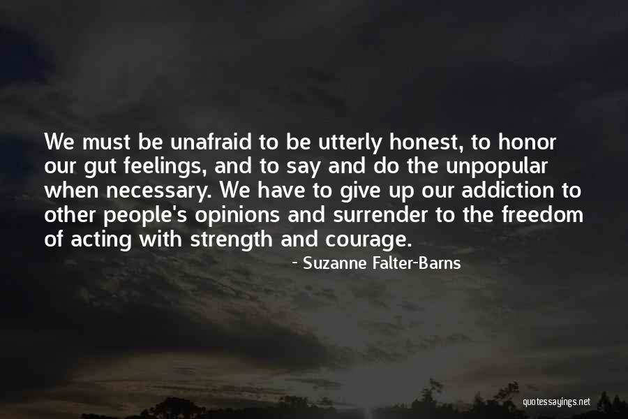Give Up Strength Quotes By Suzanne Falter-Barns Give Up Strength Quotes By Suzanne Falter-Barns