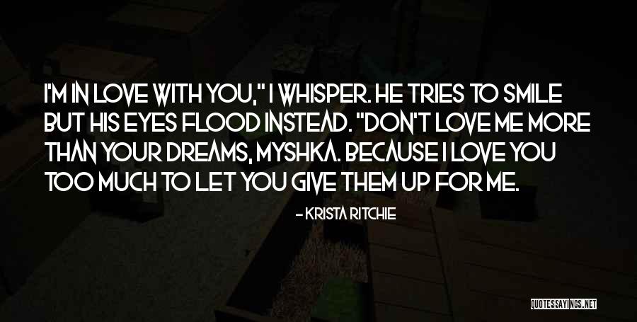 Give Up Your Love Quotes By Krista Ritchie Give Up Your Love Quotes By Krista Ritchie