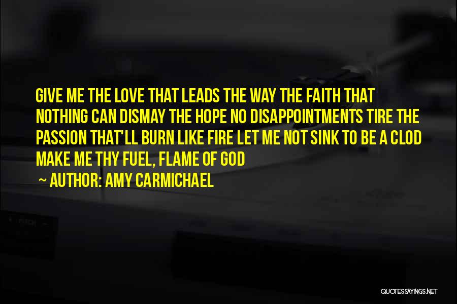 Give Way Love Quotes By Amy Carmichael