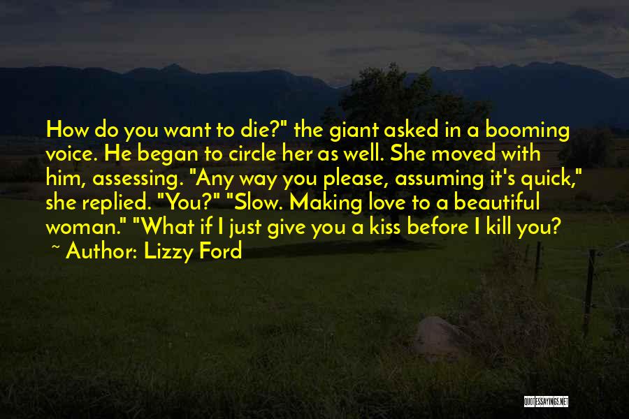 Give Way Love Quotes By Lizzy Ford