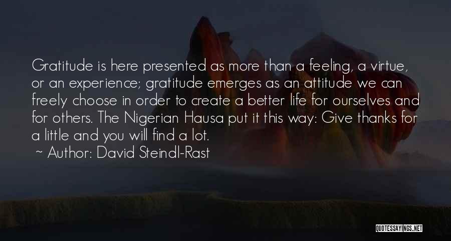 Give Way To Others Quotes By David Steindl-Rast