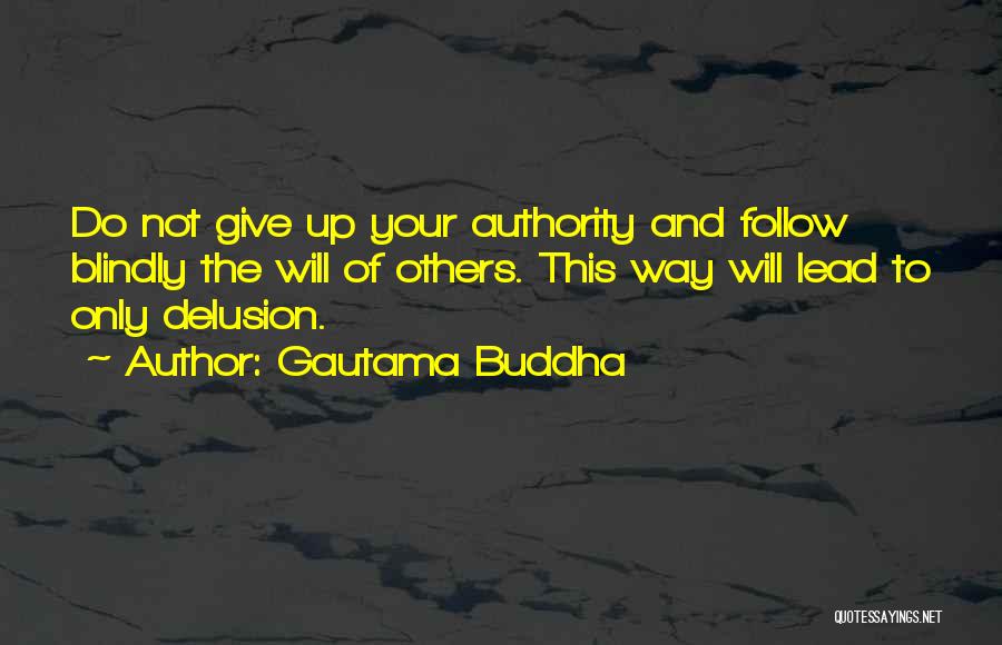 Give Way To Others Quotes By Gautama Buddha