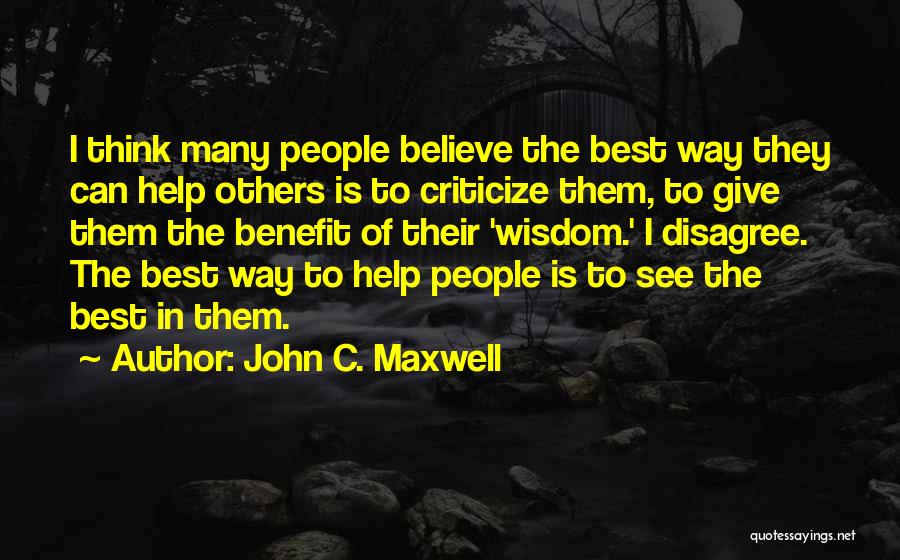 Give Way To Others Quotes By John C. Maxwell