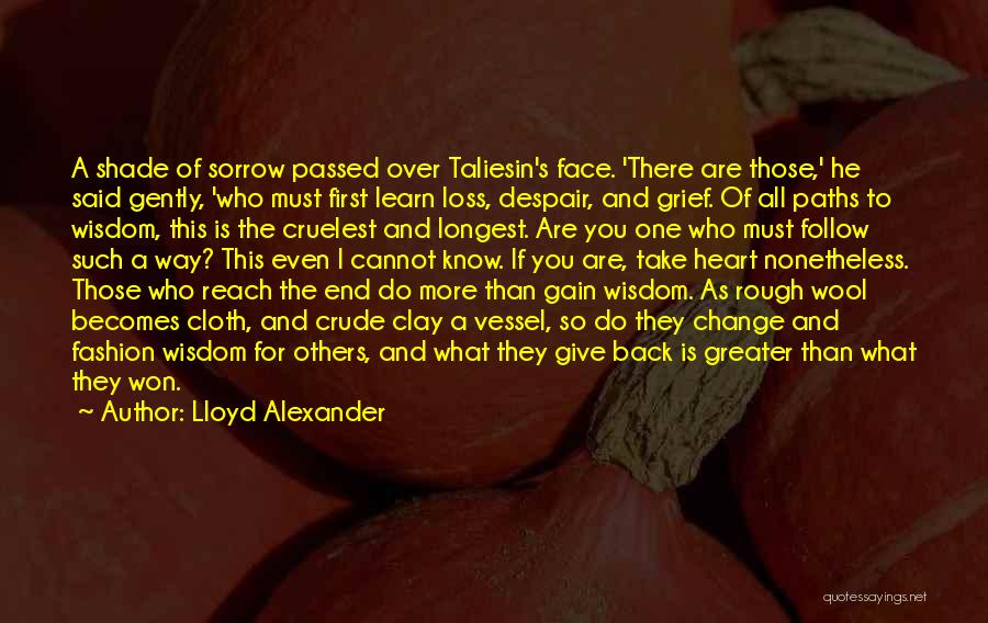 Give Way To Others Quotes By Lloyd Alexander