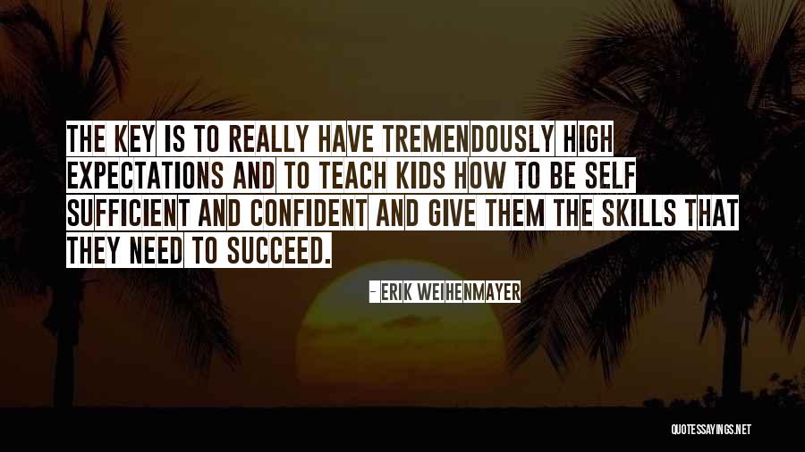 Give Without Expectations Quotes By Erik Weihenmayer Give Without Expectations Quotes By Erik Weihenmayer