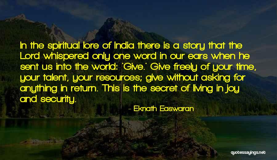 Give Without Return Quotes By Eknath Easwaran Give Without Return Quotes By Eknath Easwaran