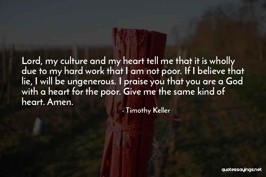 Give You My Heart Quotes By Timothy Keller Give You My Heart Quotes By Timothy Keller