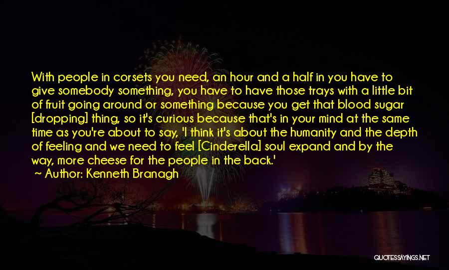 Give You Something To Think About Quotes By Kenneth Branagh
