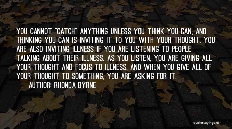 Give You Something To Think About Quotes By Rhonda Byrne