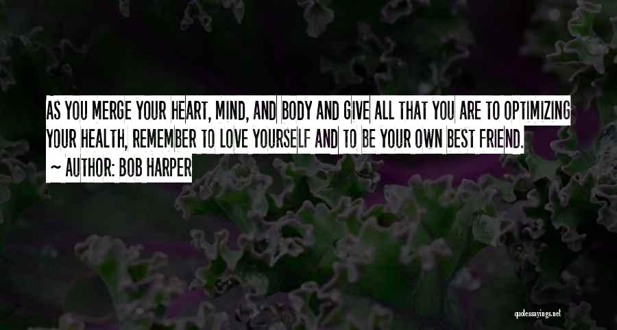 Give Your Best Love Quotes By Bob Harper