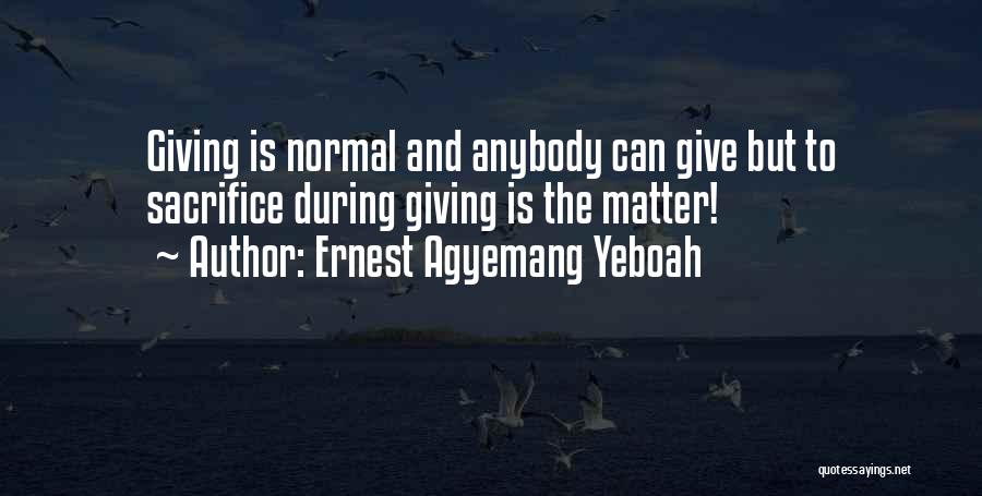 Give Your Best Love Quotes By Ernest Agyemang Yeboah