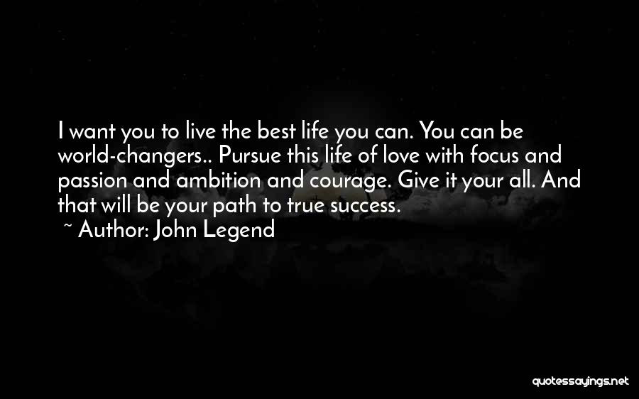 Give Your Best Love Quotes By John Legend