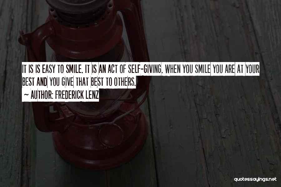 Give Your Best Smile Quotes By Frederick Lenz
