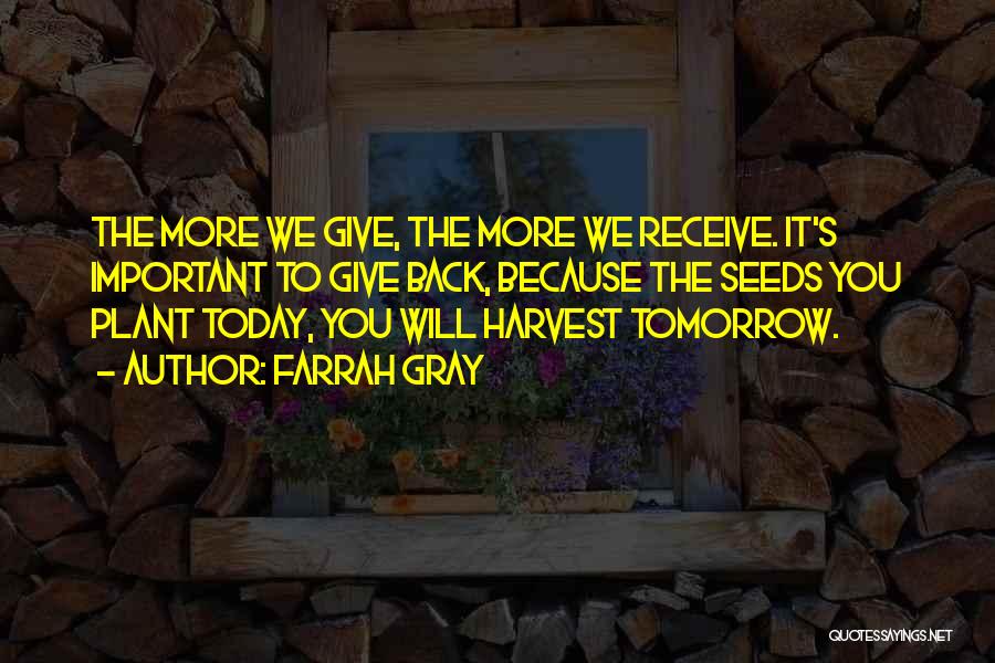 Give Your Best Today Quotes By Farrah Gray