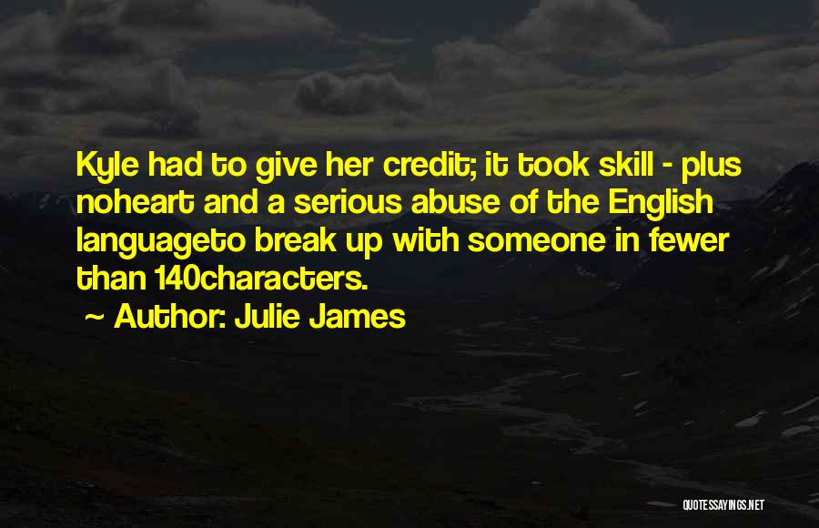 Give Your Heart A Break Quotes By Julie James
