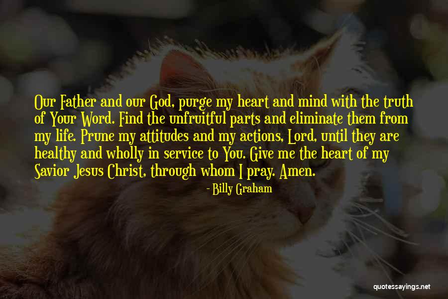 Give Your Life To Christ Quotes By Billy Graham Give Your Life To Christ Quotes By Billy Graham