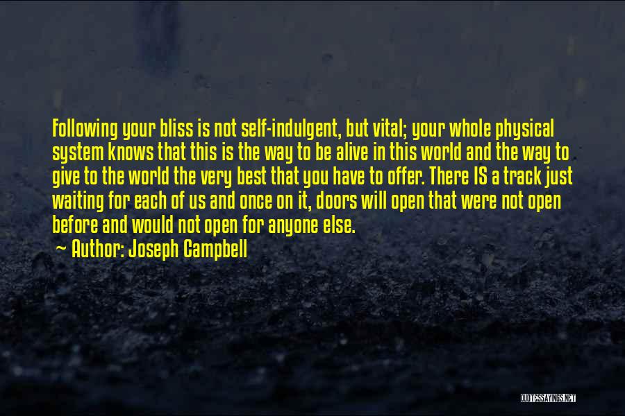 Give Your Very Best Quotes By Joseph Campbell