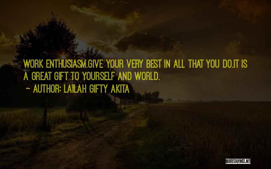 Give Your Very Best Quotes By Lailah Gifty Akita