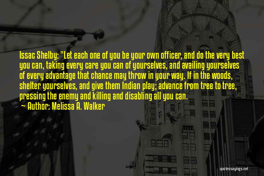 Give Your Very Best Quotes By Melissa A. Walker