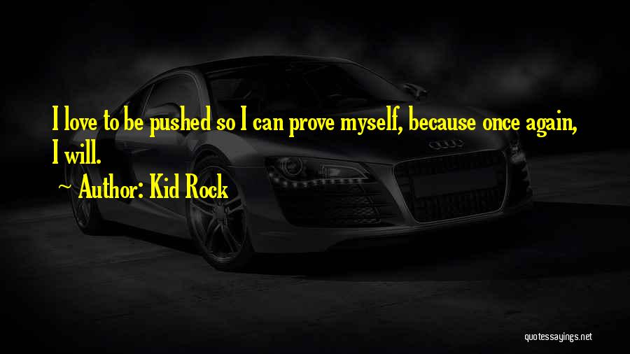 Give Yourself A Pat On The Back Quotes By Kid Rock