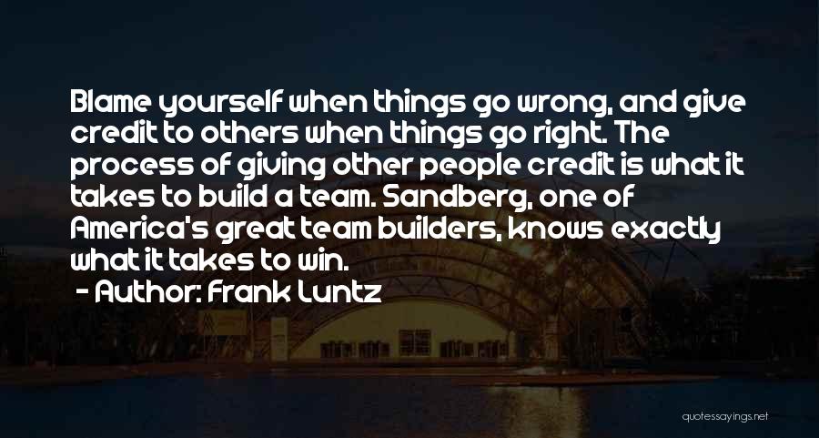 Give Yourself Credit Quotes By Frank Luntz